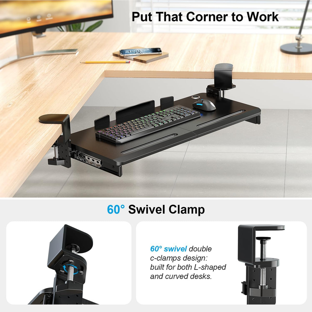 Keyboard Tray Under Desk with 60° Swivel Clamp & Height Adjustment