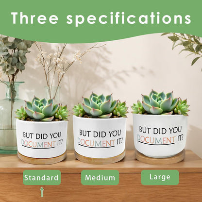 But Did You Document It Funny Plant Pots Succulent Planters